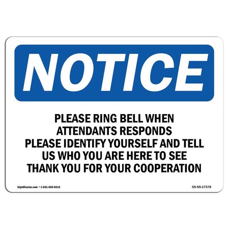 SIGNMISSION OSHA Notice Sign, 7" Height, Aluminum, Please Ring Bell When Attendant Responds Sign, Landscape OS-NS-A-710-L-17578